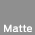 Matte Grey